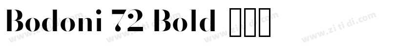 Bodoni 72 Bold字体转换 Bodoni 72 Bold字体转换